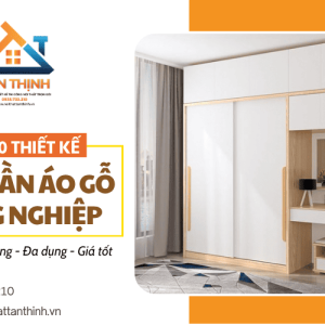 Top 10 thiết kế tủ quần áo gỗ công nghiệp đẹp được ưa chuộng tại Nội Thất Tân Thịnh